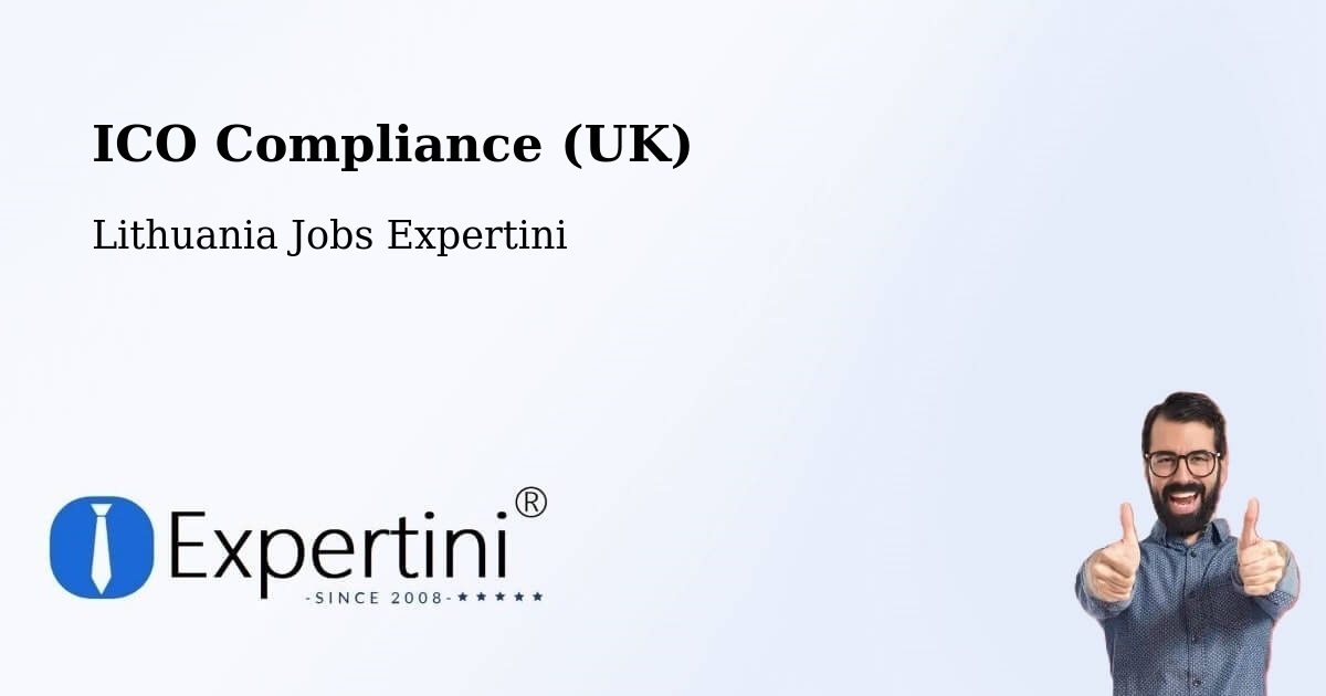 UK Data Protection & ICO Compliance – Pabradė - Lithuania Jobs Expertini
