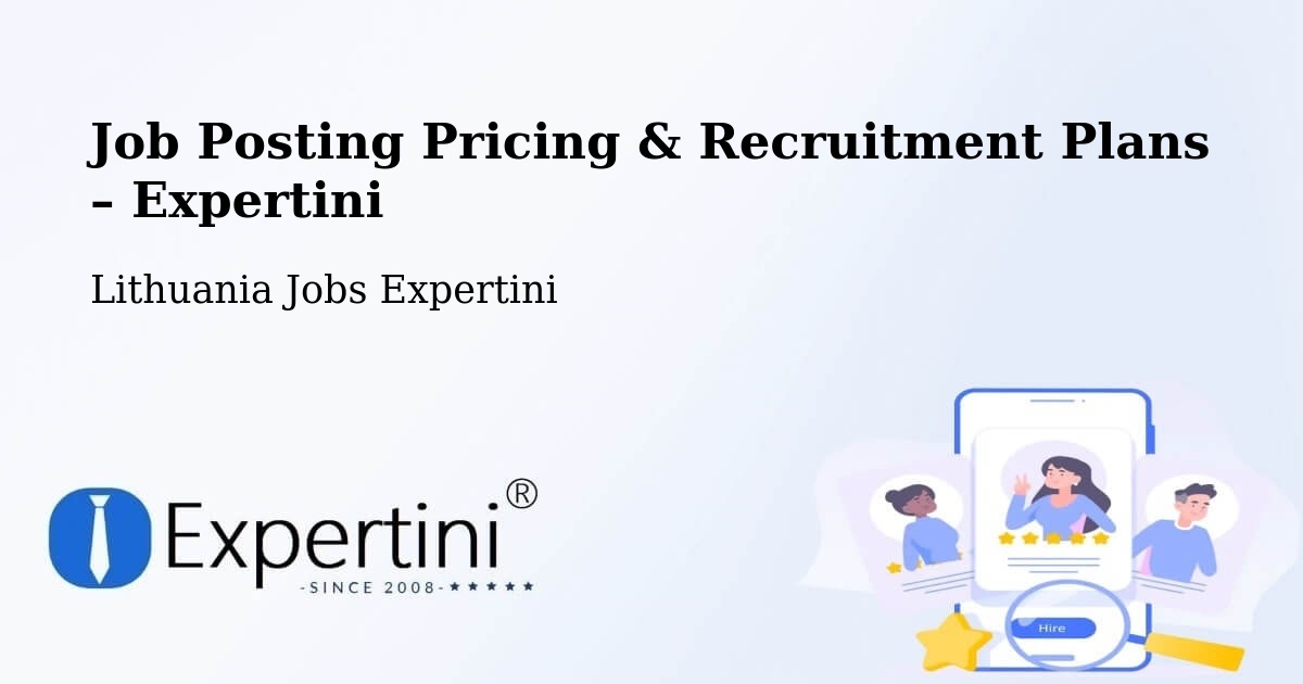 Job Posting Pricing & Recruitment Plans – Pabradė - Pabradė, Lithuania Jobs Expertini